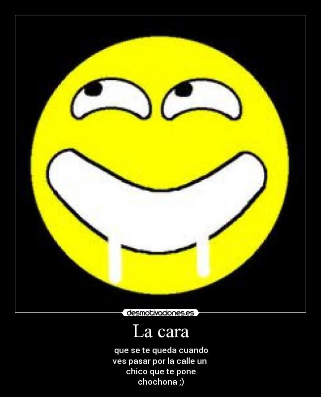 La cara - 