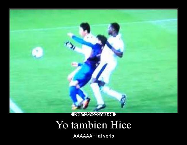 Yo tambien Hice - AAAAAAH! al verlo