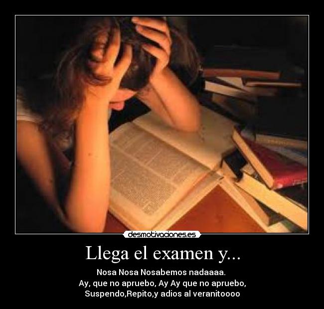 Llega el examen y... - 