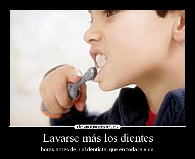 Lavarse más los dientes - 