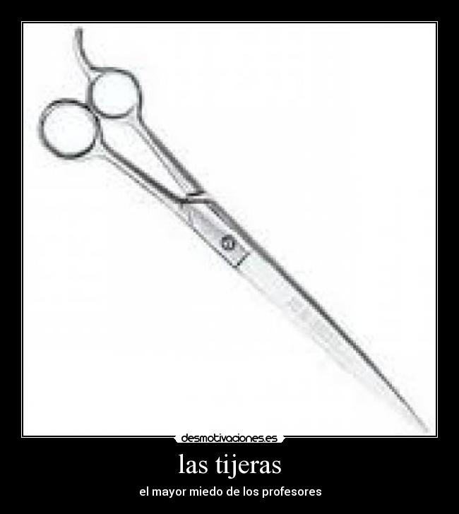 las tijeras - el mayor miedo de los profesores