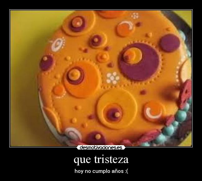 que tristeza - 