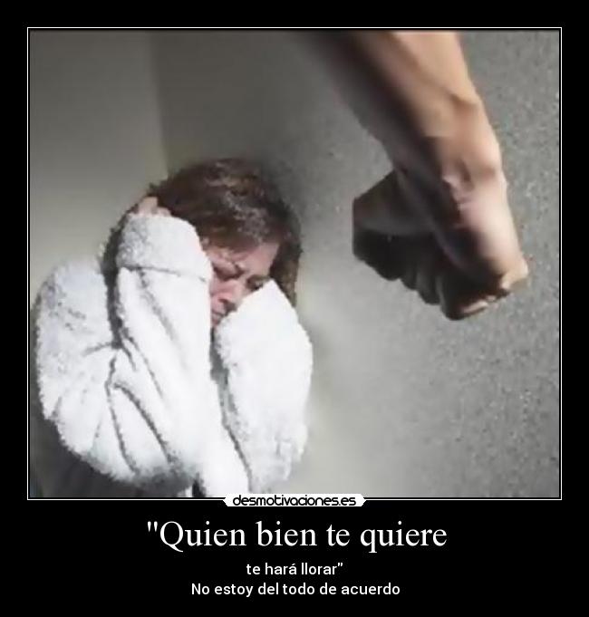 Quien bien te quiere - 