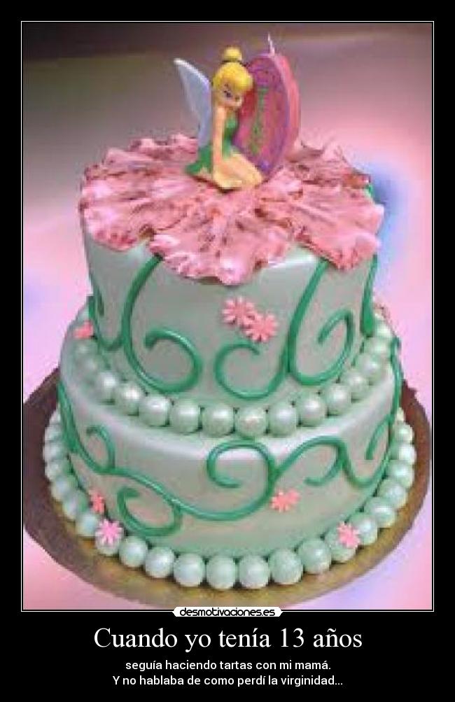 Cuando yo tenía 13 años -