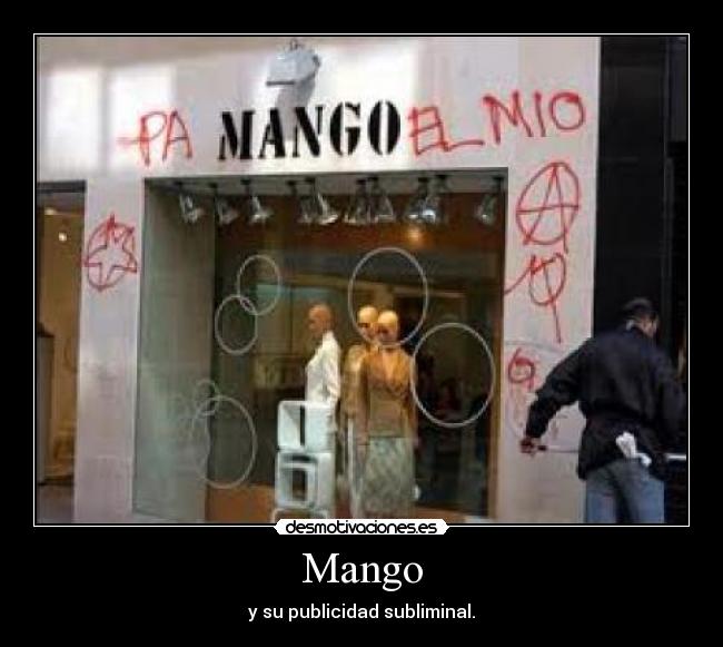 Mango - y su publicidad subliminal.