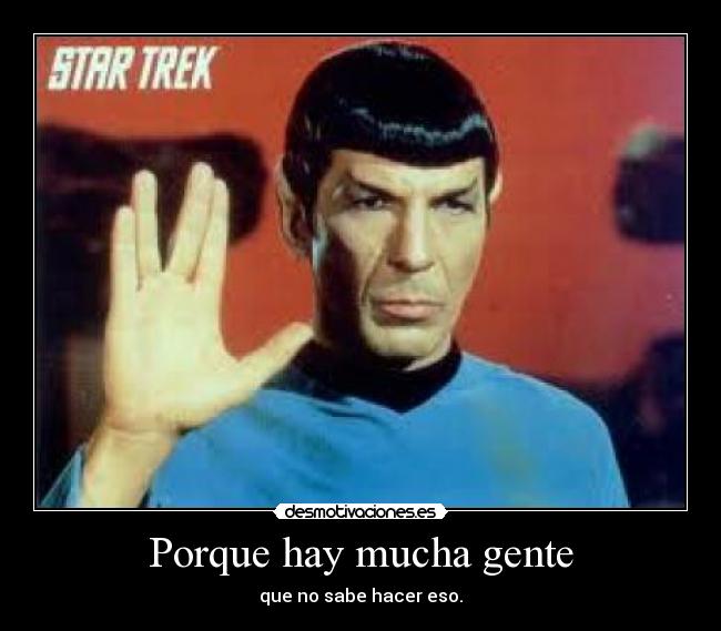 Porque hay mucha gente -