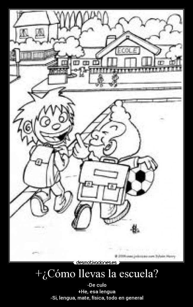 +¿Cómo llevas la escuela? - 