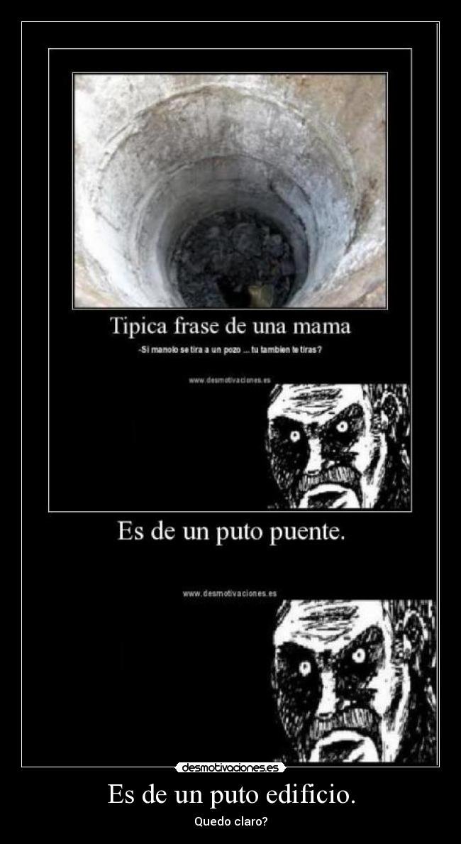 Es de un puto edificio. - 