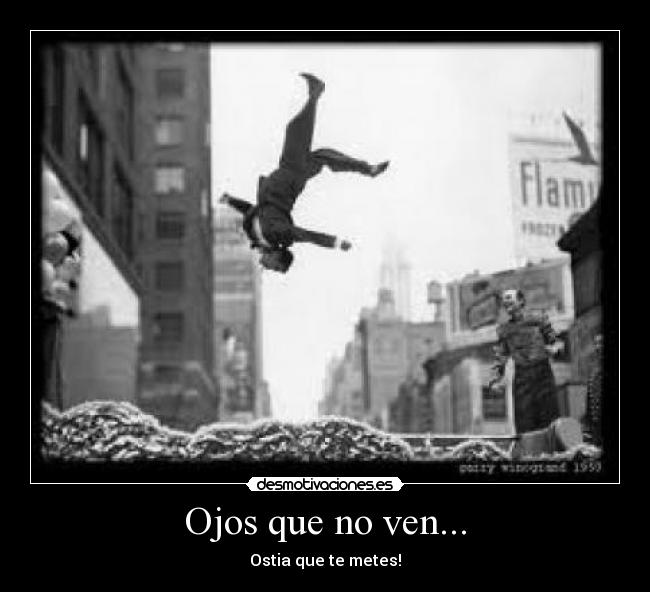 Ojos que no ven... - 