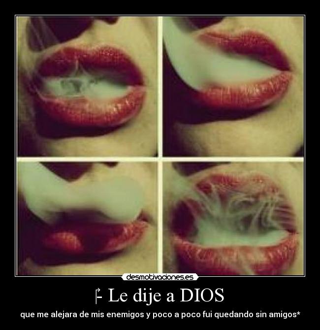 carteles dios amigos desmotivaciones