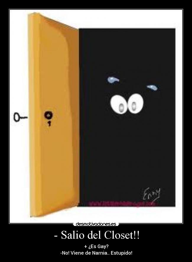 - Salio del Closet!! -