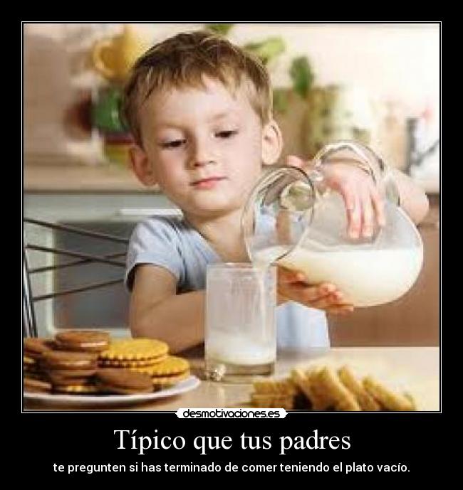 carteles padres comido preguntas tontas desmotivaciones