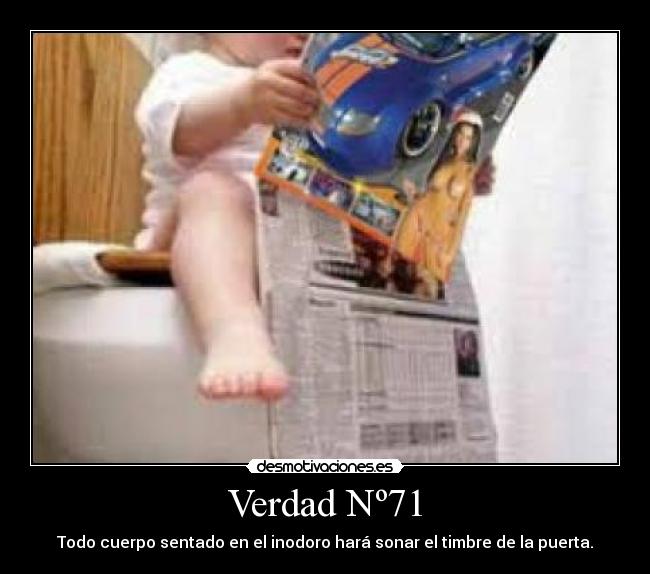 Verdad Nº71 - Todo cuerpo sentado en el inodoro hará sonar el timbre de la puerta.