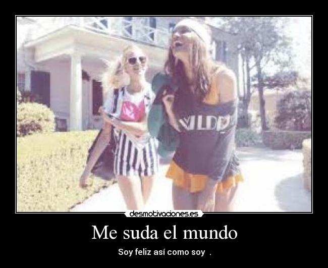 Me suda el mundo - 