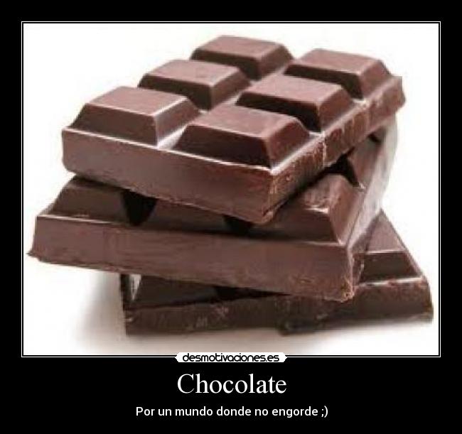 Chocolate - 