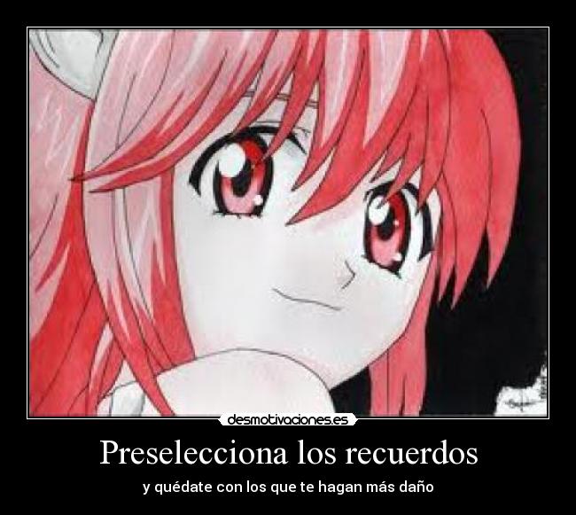 Preselecciona los recuerdos - y quédate con los que te hagan más daño