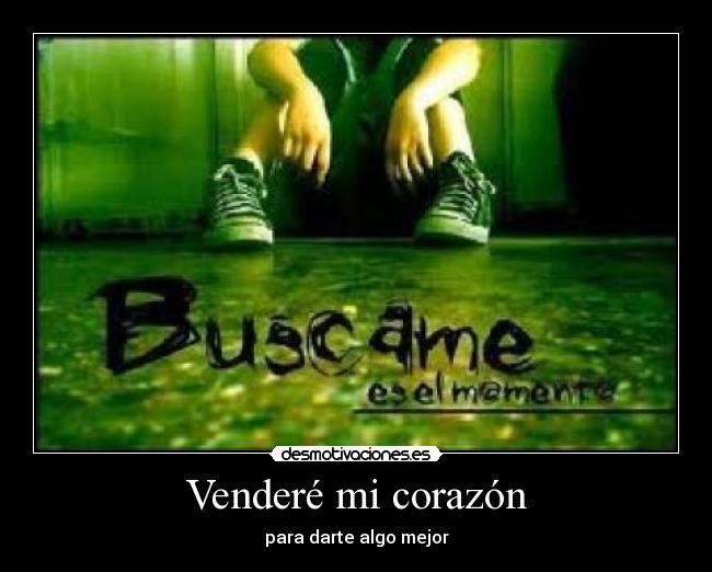 Venderé mi corazón -