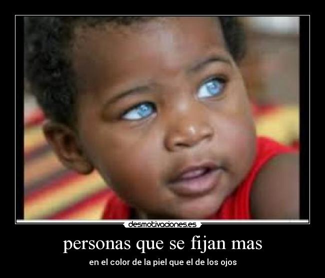 personas que se fijan mas -