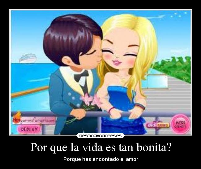 Por que la vida es tan bonita? - Porque has encontado el amor