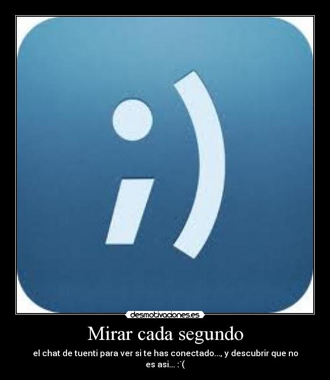 Mirar cada segundo - 