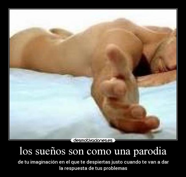 los sueños son como una parodia -