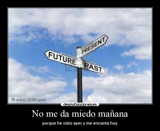 No me da miedo mañana - 