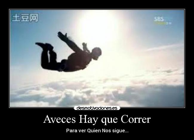 Aveces Hay que Correr - 