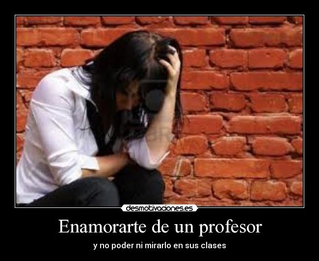 Enamorarte de un profesor -