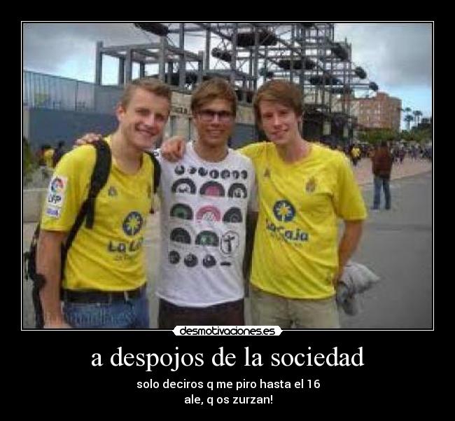 carteles sociedad richi toqueis ewe desmotivaciones