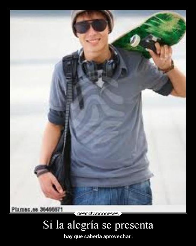 Si la alegría se presenta -