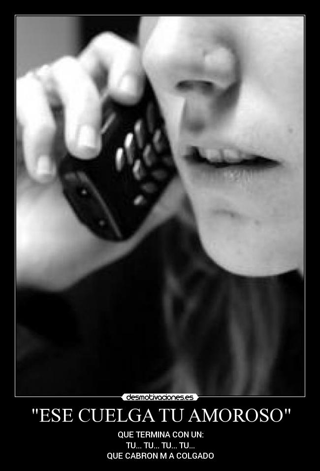 ESE CUELGA TU AMOROSO - 