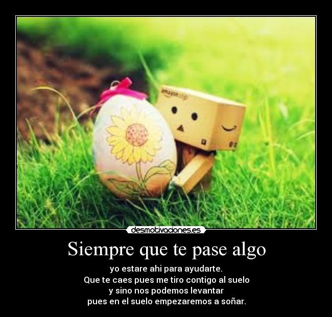 Siempre que te pase algo -