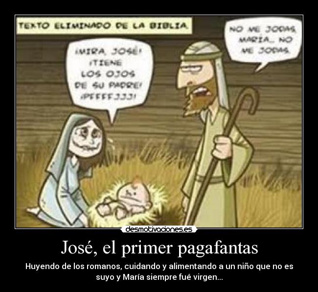 José, el primer pagafantas -