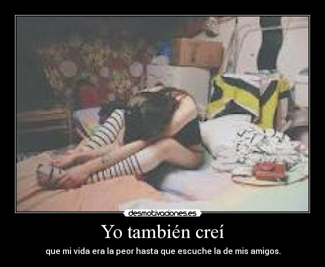 Yo también creí -