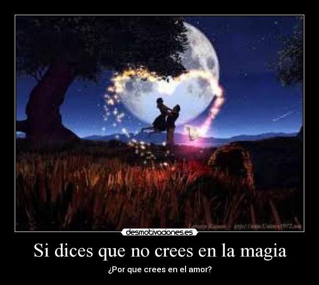 Si dices que no crees en la magia - 
