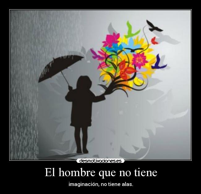 El hombre que no tiene -
