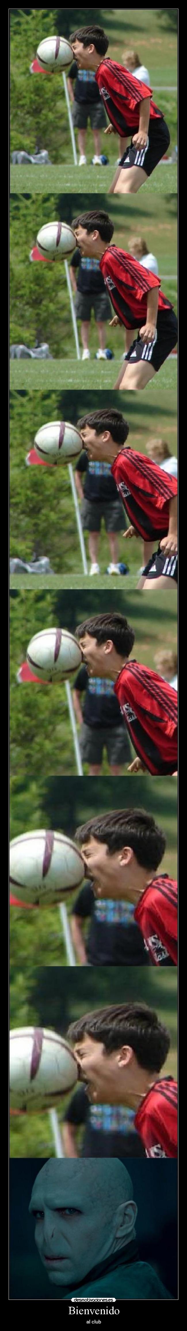 Bienvenido - al club