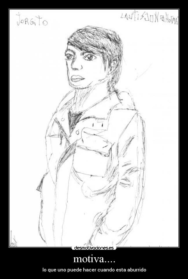 motiva.... - lo que uno puede hacer cuando esta aburrido