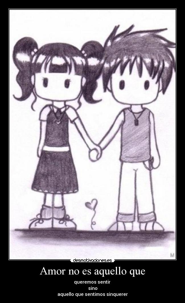 Amor no es aquello que -