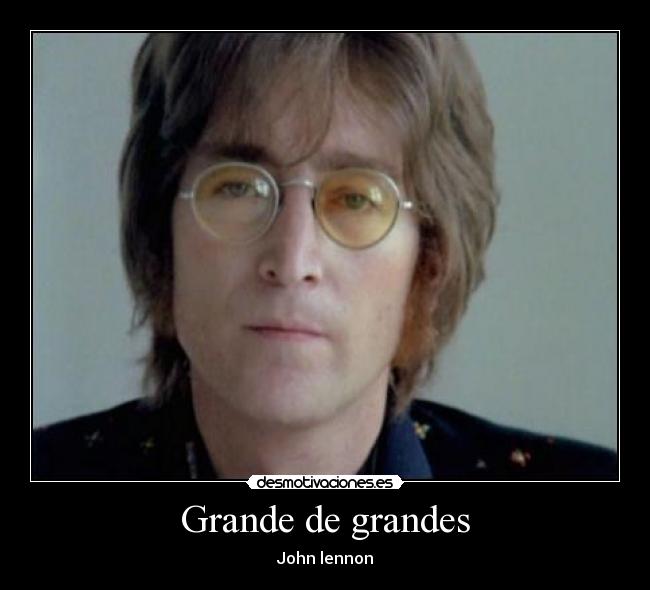 Grande de grandes - John lennon