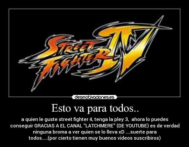 Esto va para todos.. -