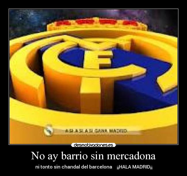 No ay barrio sin mercadona -