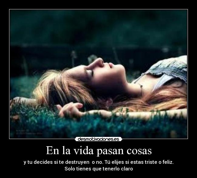 En la vida pasan cosas -