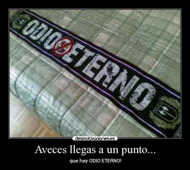 Aveces llegas a un punto... -