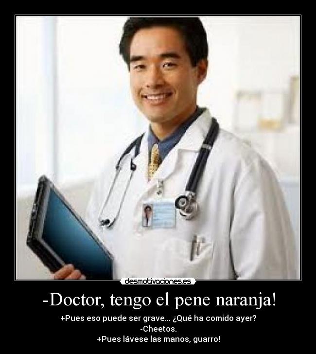 -Doctor, tengo el pene naranja! - 