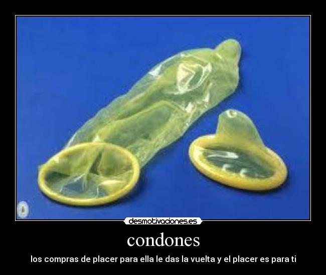 carteles condones placer para para ella desmotivaciones