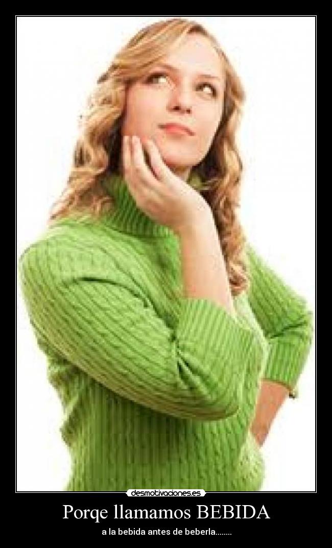 Porqe llamamos BEBIDA - 