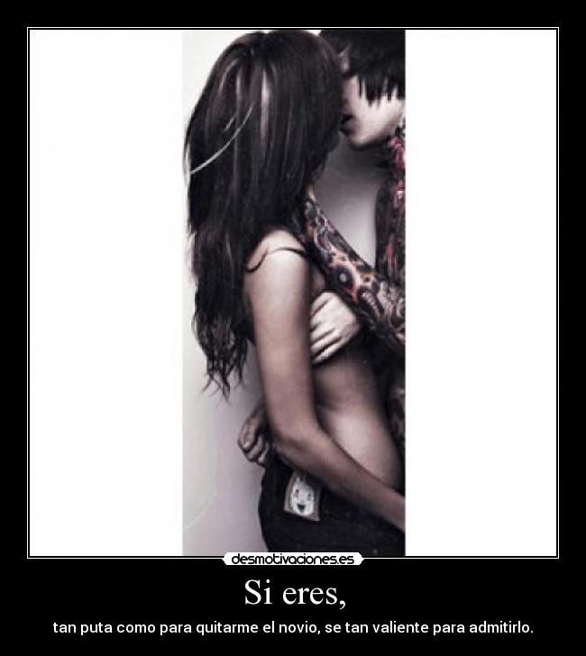 Si eres, -