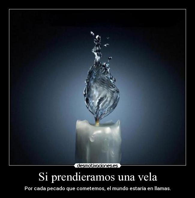 Si prendieramos una vela -
