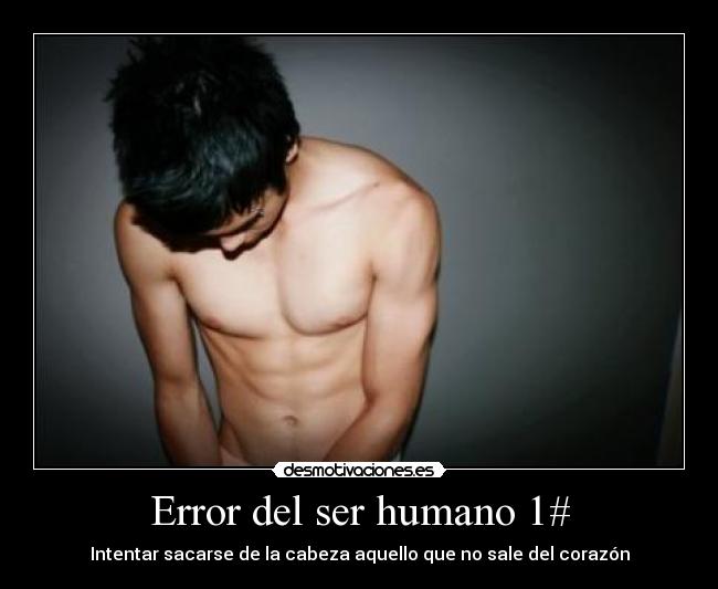 Error del ser humano 1# -